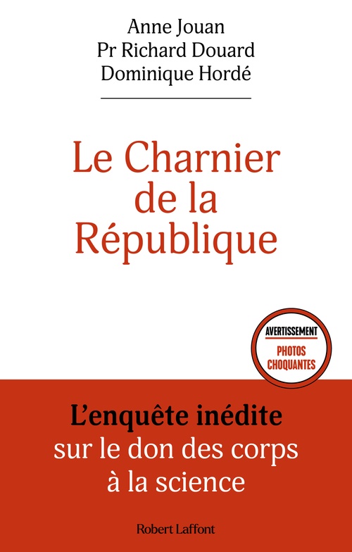ebook cover of Le Charnier de la République - L'enquête inédite sur le don des corps à la science, by Anne Jouan, Richard Drouard, Dominique Hordé