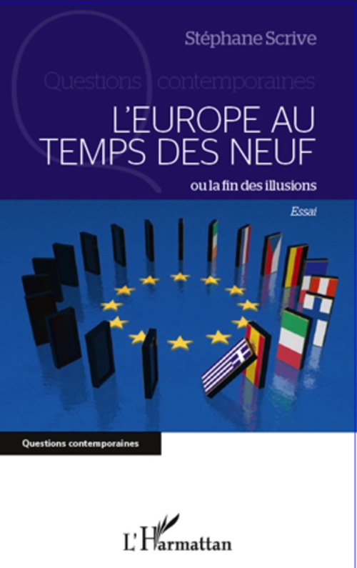 Couverture ebook de L'Europe au temps des neuf ou la fin des illusions, de Stéphane Scrive