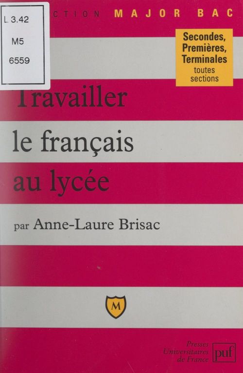 ebook cover of Travailler le français au lycée, by Anne-Laure Brisac