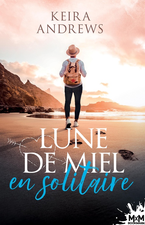 ebook cover of Lune de miel en solitaire, by Keira Andrews