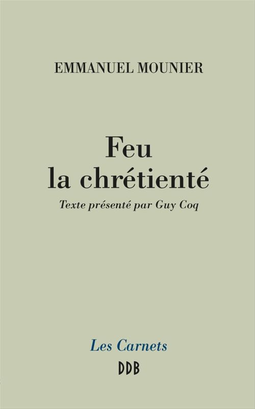 ebook cover of Feu la chrétienté, by Emmanuel Mounier