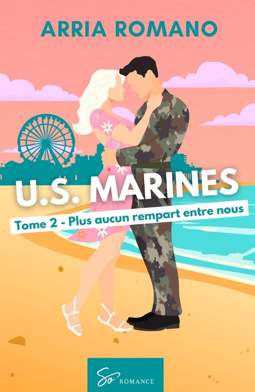Couverture ebook de U.S. Marines -  Plus aucun rempart entre nous, de Arria Romano