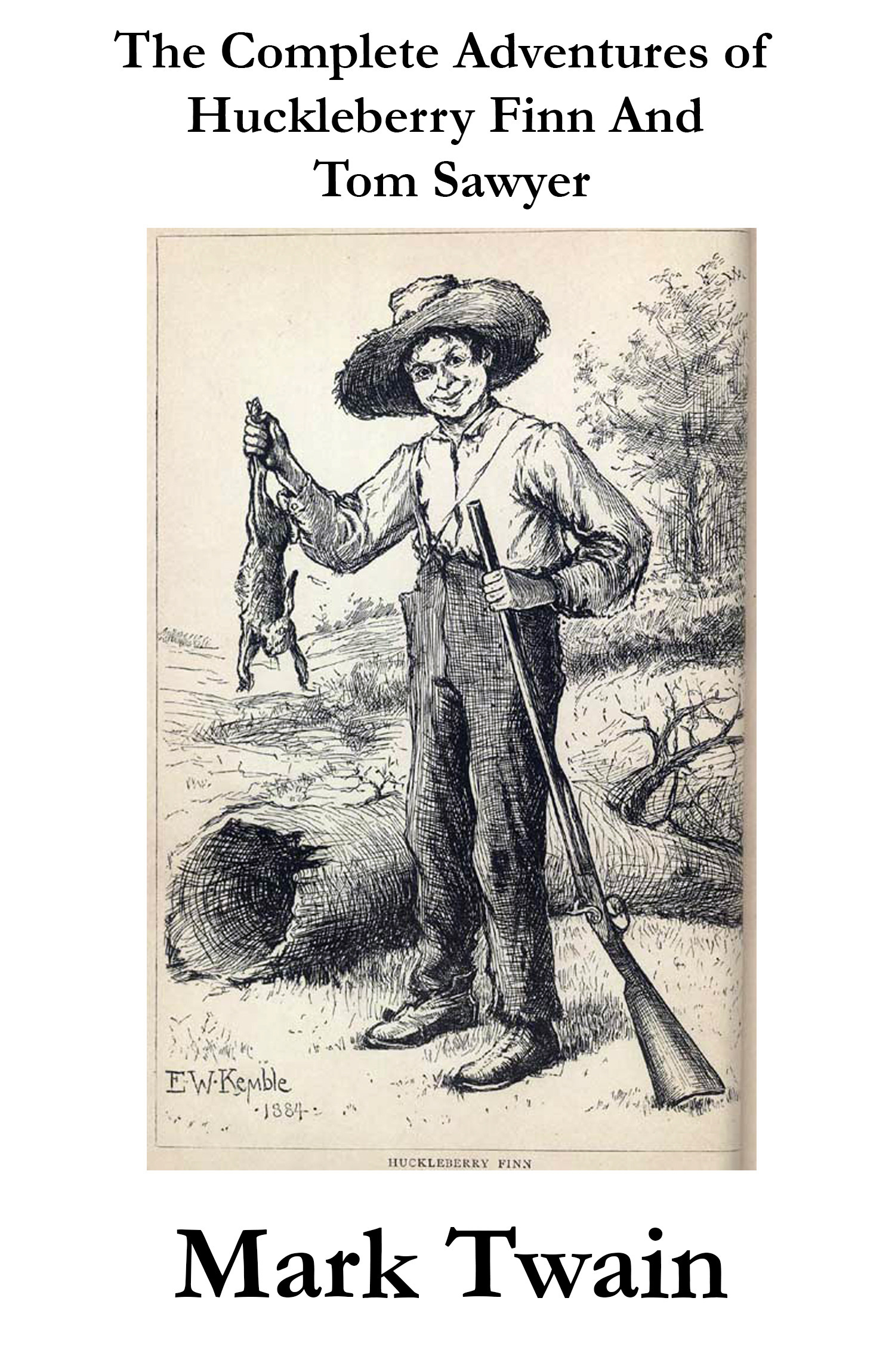 Couverture ebook de The Complete Adventures of Huckleberry Finn And Tom Sawyer (Unabridged), de Mark Twain