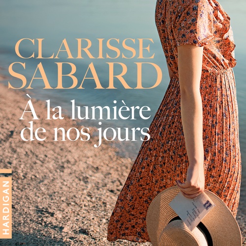 audiobook cover of À la lumière de nos jours, by Clarisse Sabard