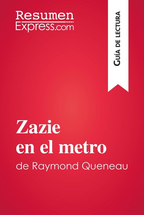 Couverture ebook de Zazie en el metro de Raymond Queneau (Guía de lectura), de Mélanie Kuta