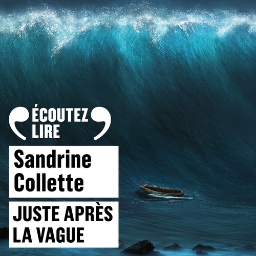 Couverture audiobook de Juste après la vague, de Sandrine Collette