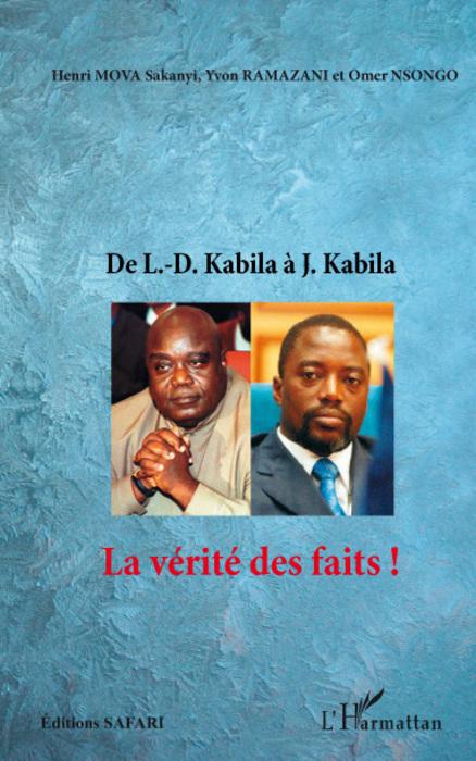 Couverture ebook de De L.-D. Kabila à J. Kabila, de Henri Mova Sakanyi, Omer Nsongo, Yvon Ramazani