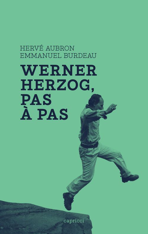 Couverture ebook de Werner Herzog, pas à pas, de Hervé Aubron, Emmanuel Burdeau