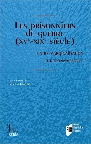 Couverture ebook de Les prisonniers de guerre (XVe-XIXe siècle), de Laurent Jalabert