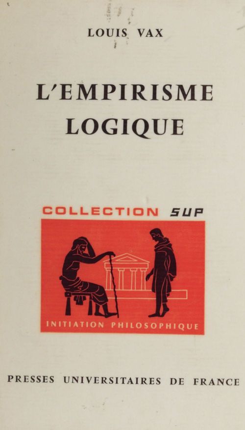 Couverture ebook de L'empirisme logique, de Louis Vax