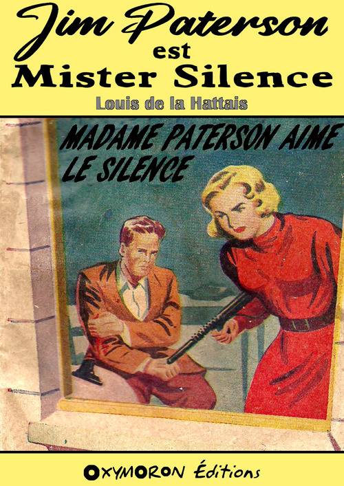 Couverture ebook de Madame Paterson aime le Silence, de Louis de la Hattais