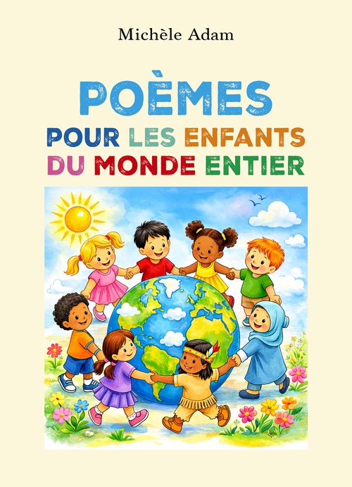Couverture ebook de Poèmes pour les enfants du monde entier, de Michèle Adam
