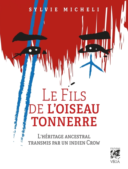ebook cover of Le Fils de l'Oiseau Tonnerre - L'héritage ancestral transmis par un indien Crow, by Sylvie Micheli