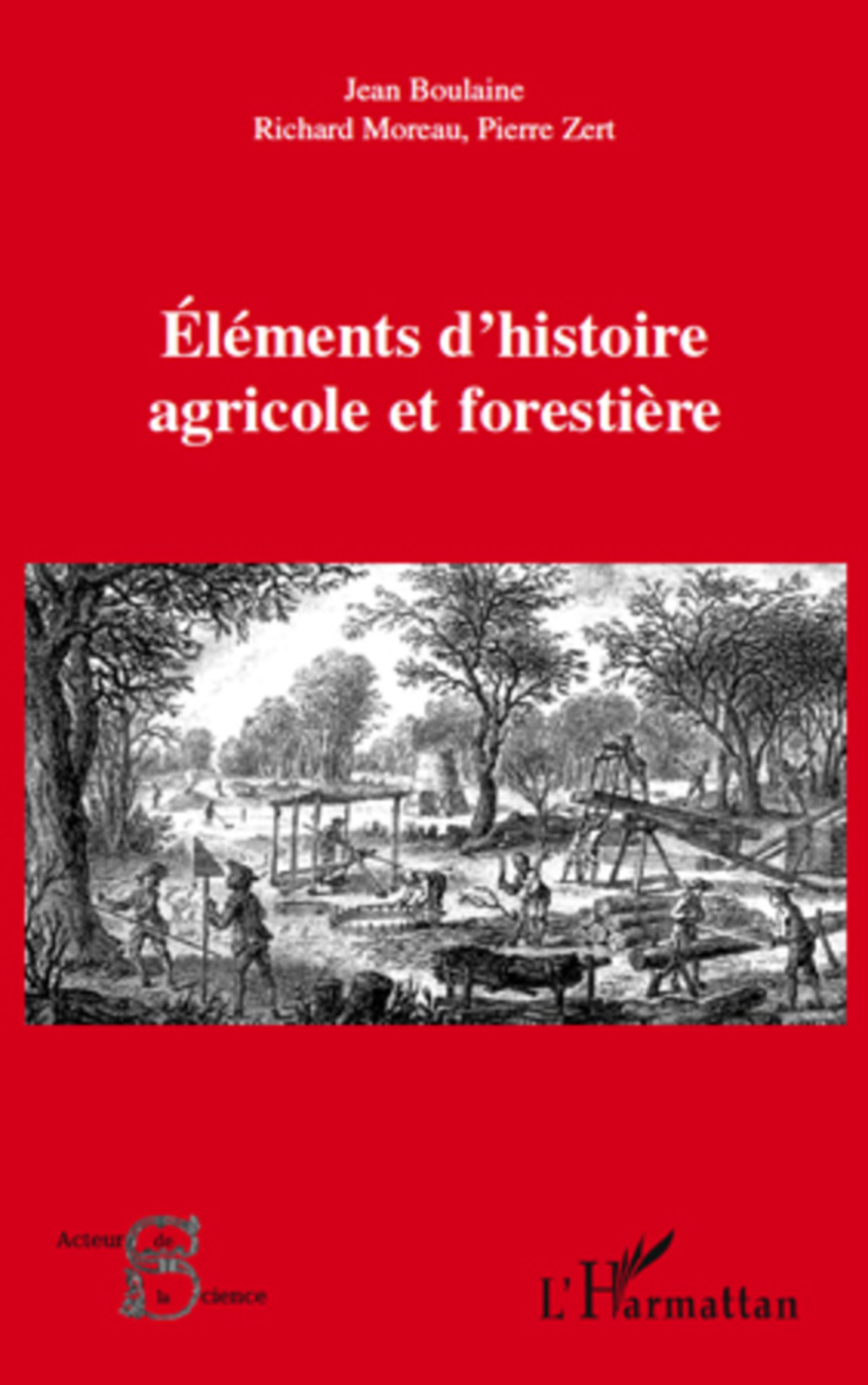 ebook cover of Eléments d'histoire agricole et forestière, by Jean Boulaine, Richard Moreau, Pierre Zert
