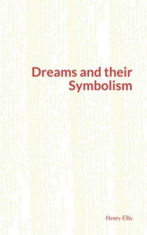 Couverture ebook de Dreams and their Symbolism, de Henry Havelock Ellis
