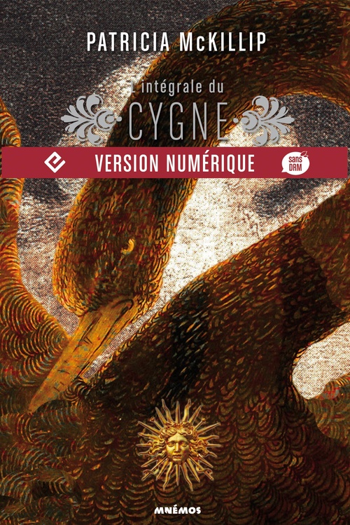 ebook cover of Cygne - L'Intégrale, by Patricia anne Mckillip, Jean-Pierre Pugi