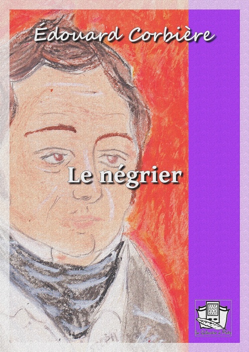 ebook cover of Le négrier, by Edouard Corbiere