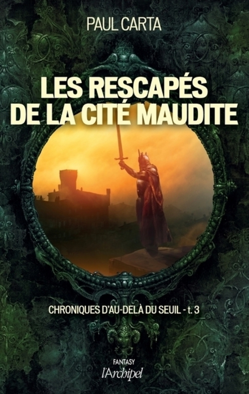 ebook cover of Chroniques d'au-delà du seuil - Tome 3 Les rescapés de la cité maudite, by Paul Carta