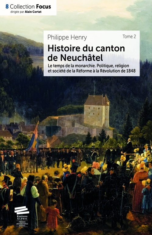 Couverture ebook de Histoire du canton de Neuchâtel. T. 2, de Philippe Henry