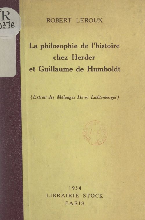 Couverture ebook de La philosophie de l'histoire chez Herder et Guillaume de Humboldt, de Robert Leroux