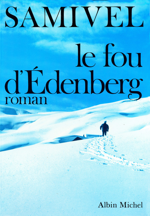 ebook cover of Le Fou d'Edenberg, by Samivel