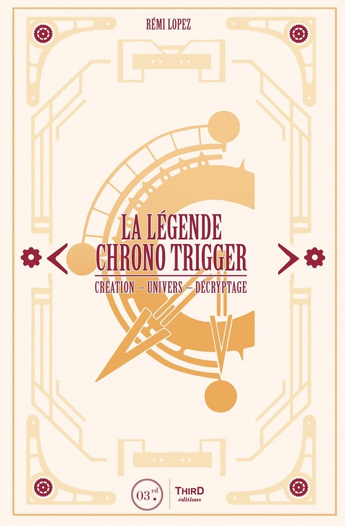 Couverture ebook de La Légende Chrono Trigger, de Rémi Lopez