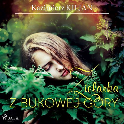 audiobook cover of Zielarka z Bukowej Góry, by Kazimierz Kiljan