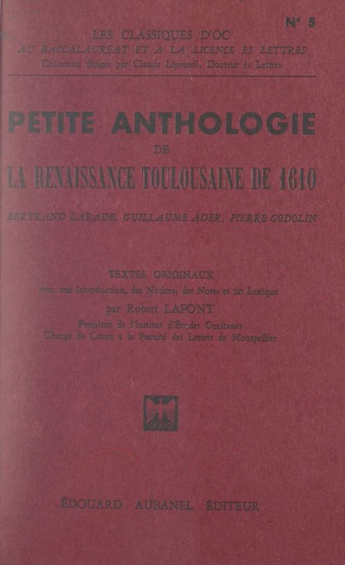 Couverture ebook de Petite anthologie de la Renaissance toulousaine de 1610, de Bertrand Larade, Guillaume Ader, Pierre Godolin