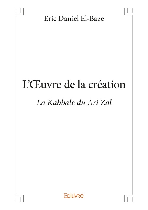 Couverture ebook de L´OEuvre de la création, de Eric Daniel El-Baze