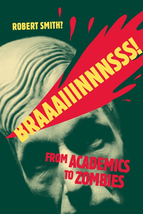 Couverture ebook de Braaaiiinnnsss!, de Robert Smith?
