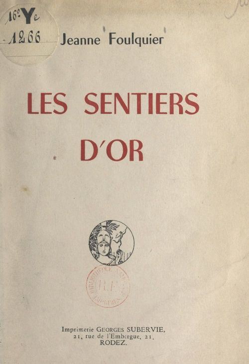 Couverture ebook de Les sentiers d'or, de Jeanne Foulquier