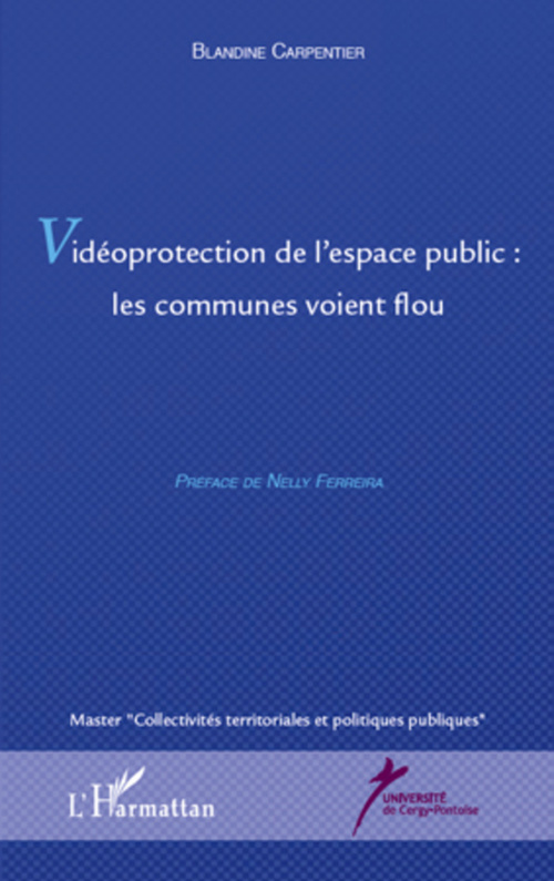 ebook cover of Vidéoprotection de l'espace publique : les communes voient flou, by Blandine Carpentier