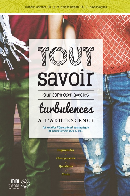 Couverture ebook de TOUT savoir pour composer avec les turbulences à l'adolescence, de Isabelle Geninet