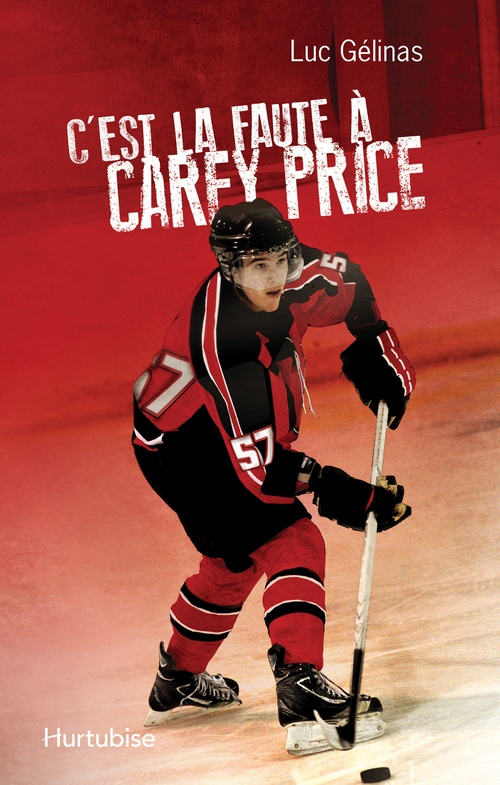 ebook cover of C´est la faute à Carey Price T3, by Luc Gélinas