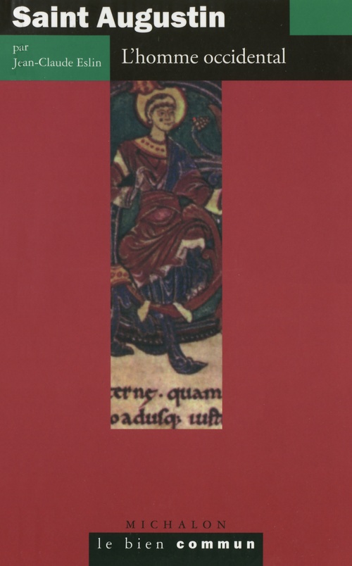 Couverture ebook de Saint Augustin. L'Homme occidental, de Jean-claude Eslin