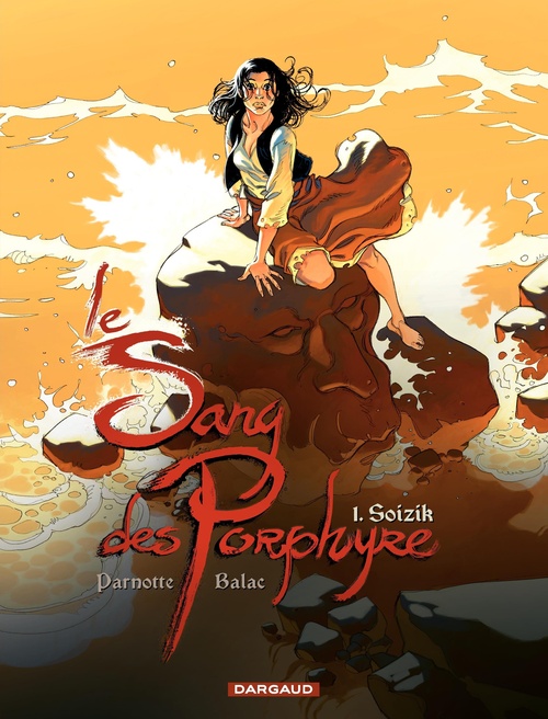 ebook cover of Le Sang des Porphyre - Tome 1 - Soizik, by Balac, Joël Parnotte