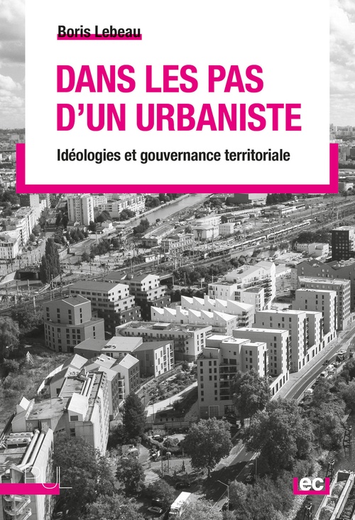 Couverture ebook de Dans les pas d'un urbaniste, de Boris Lebeau