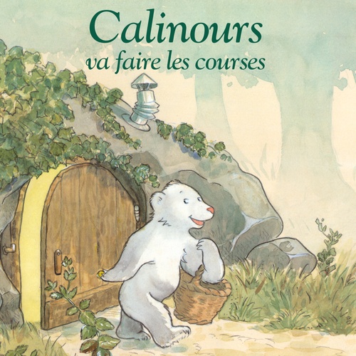 Couverture audiobook de Calinours va faire les courses, de Alain Broutin