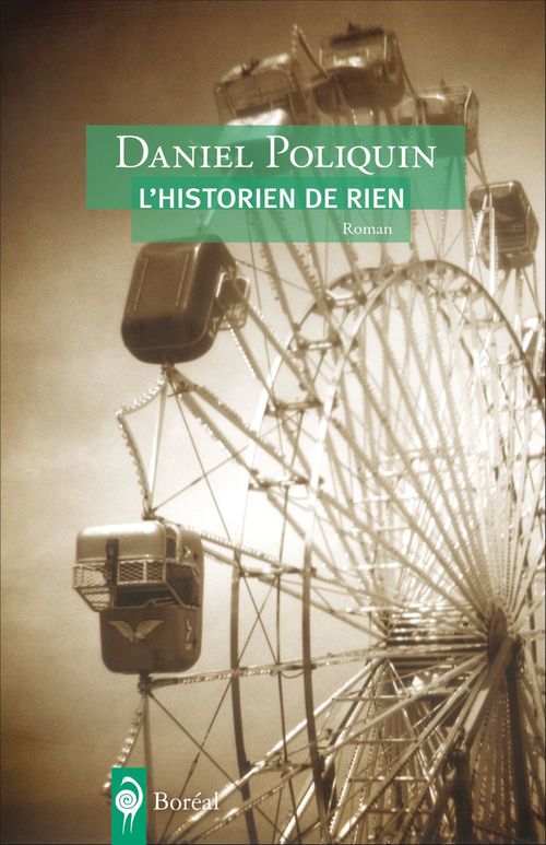 Couverture ebook de L' historien de rien, de Daniel Poliquin