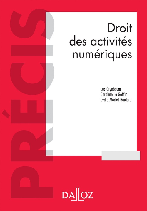 ebook cover of Droit des activités numériques 2ed, by Luc Grynbaum, Caroline Le Goffic, Lydia Morlet-haidara
