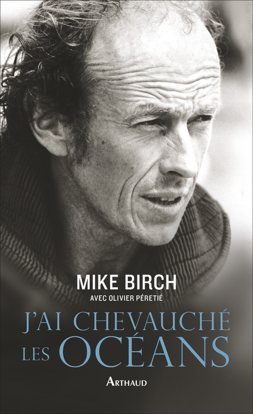 Couverture ebook de J'ai chevauché les océans, de Mike Birch, Olivier Peretie