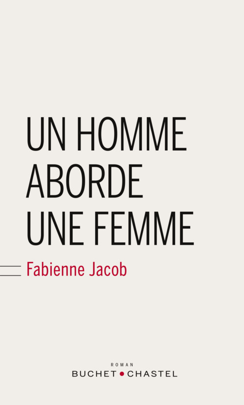 ebook cover of Un homme aborde une femme, by Fabienne Jacob