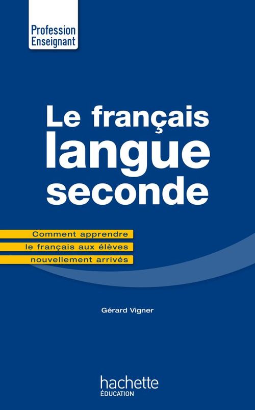 ebook cover of Le Français Langue Seconde, by Gérard Vigner