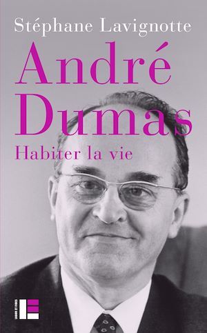 Couverture ebook de André Dumas, de Stéphane Lavignotte