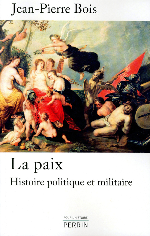 Couverture ebook de La paix - histoire politique et militaire, de Jean-Pierre Bois