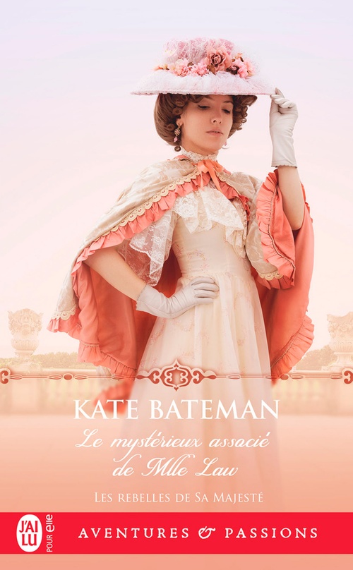 ebook cover of Les rebelles de Sa Majesté (Tome 2) - Le mystérieux associé de Mlle Law, by Kate Bateman