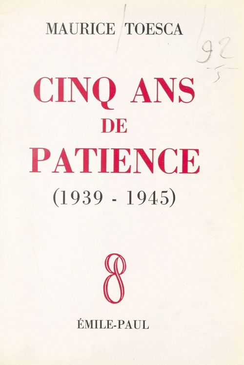 Couverture ebook de Cinq ans de patience (1939-1945), de Maurice Toesca
