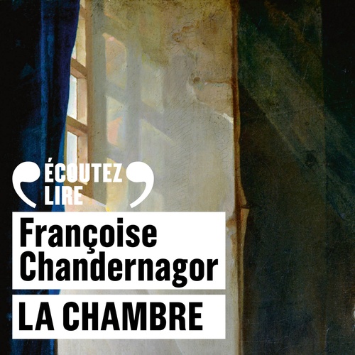 Couverture audiobook de La chambre, de Françoise Chandernagor