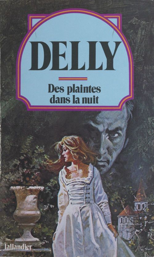 Couverture ebook de Des plaintes dans la nuit, de Delly