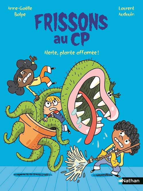 ebook cover of Frissons au CP - Alerte, plante affamée !, by Anne-Gaëlle Balpe
